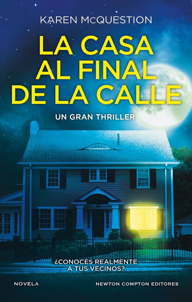 LA CASA AL FINAL DE LA CALLE | Karen McQuestion