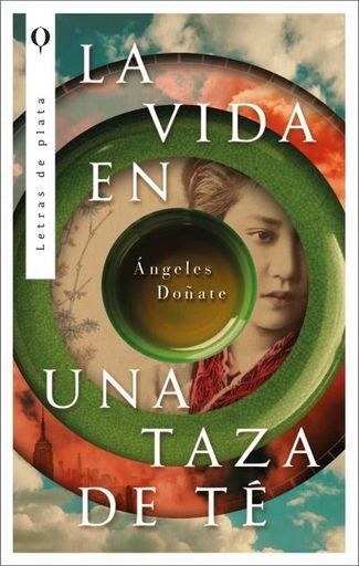 LA VIDA EN UNA TAZA DE TE | Angeles Doñate