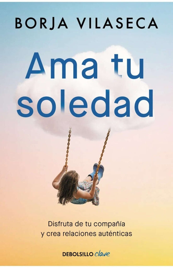 AMA TU SOLEDAD | BORJA VILASECA