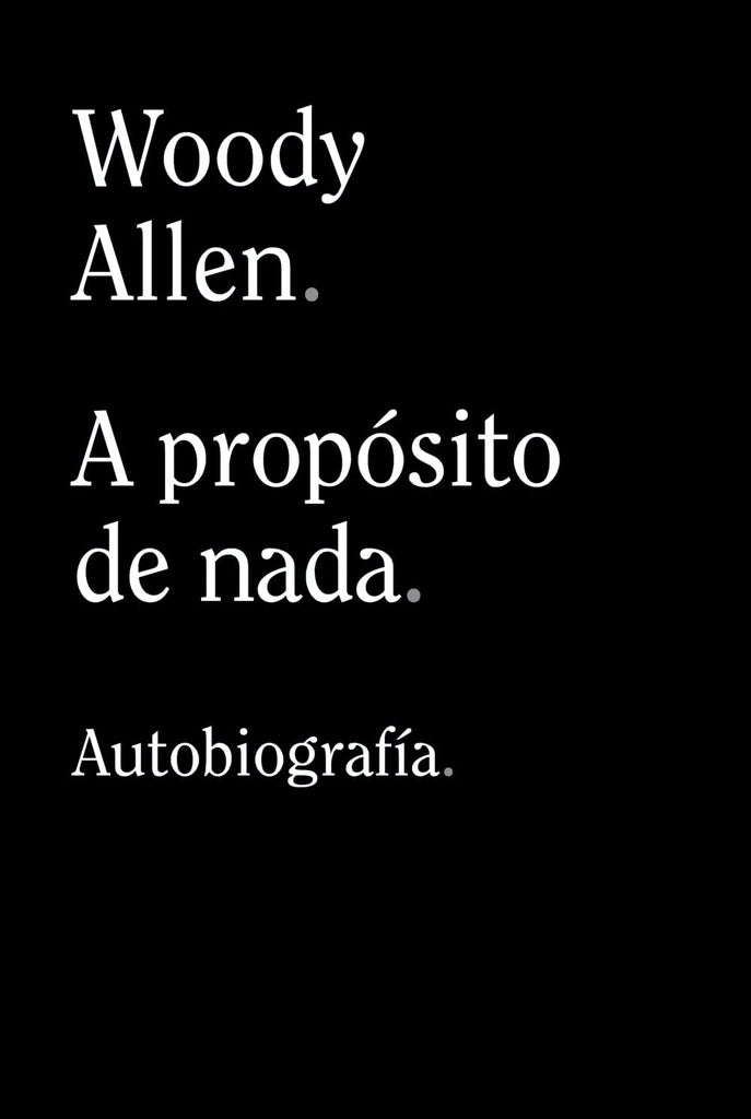 A PROPOSITO DE NADA (1320) | Woody Allen