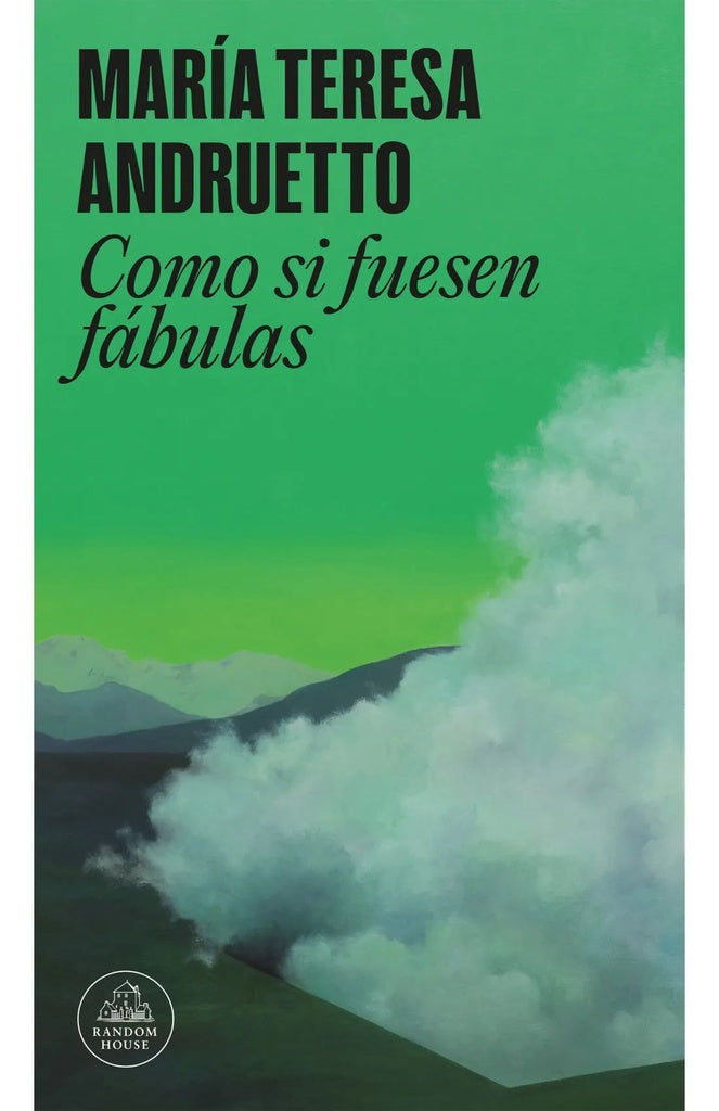 COMO SI FUESEN FABULAS | MARIA TERESA ANDRUETTO