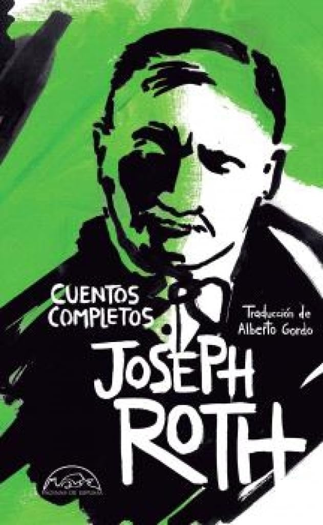 CUENTOS COMPLETOS JOSEPH ROTH | JOSHEP ROTH