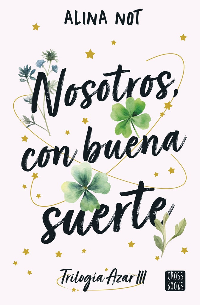 NOSOTROS CON BUENA SUERTE | Alina Not