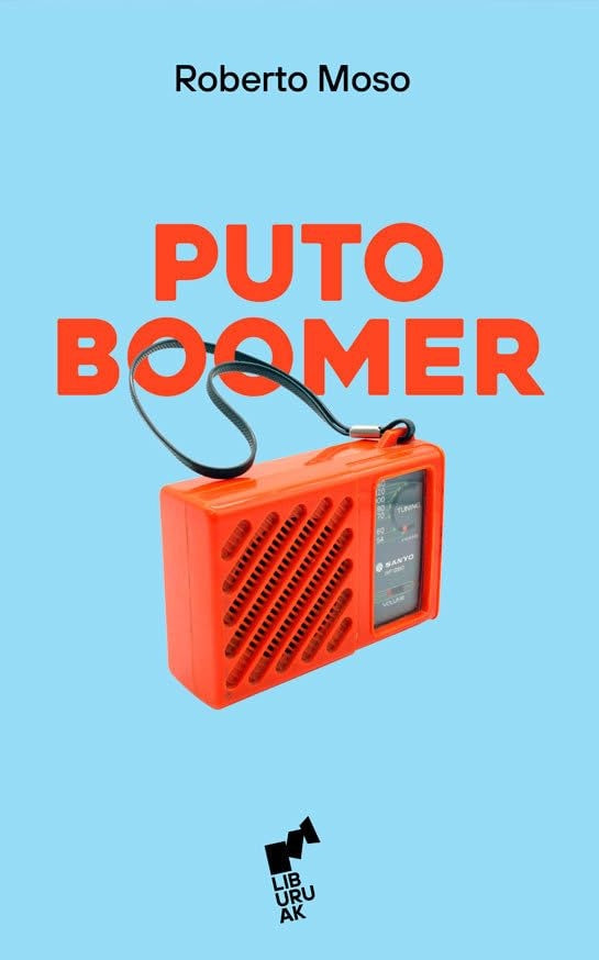 PUTO BOOMER (Nuevo) | ROBERTO MOSO