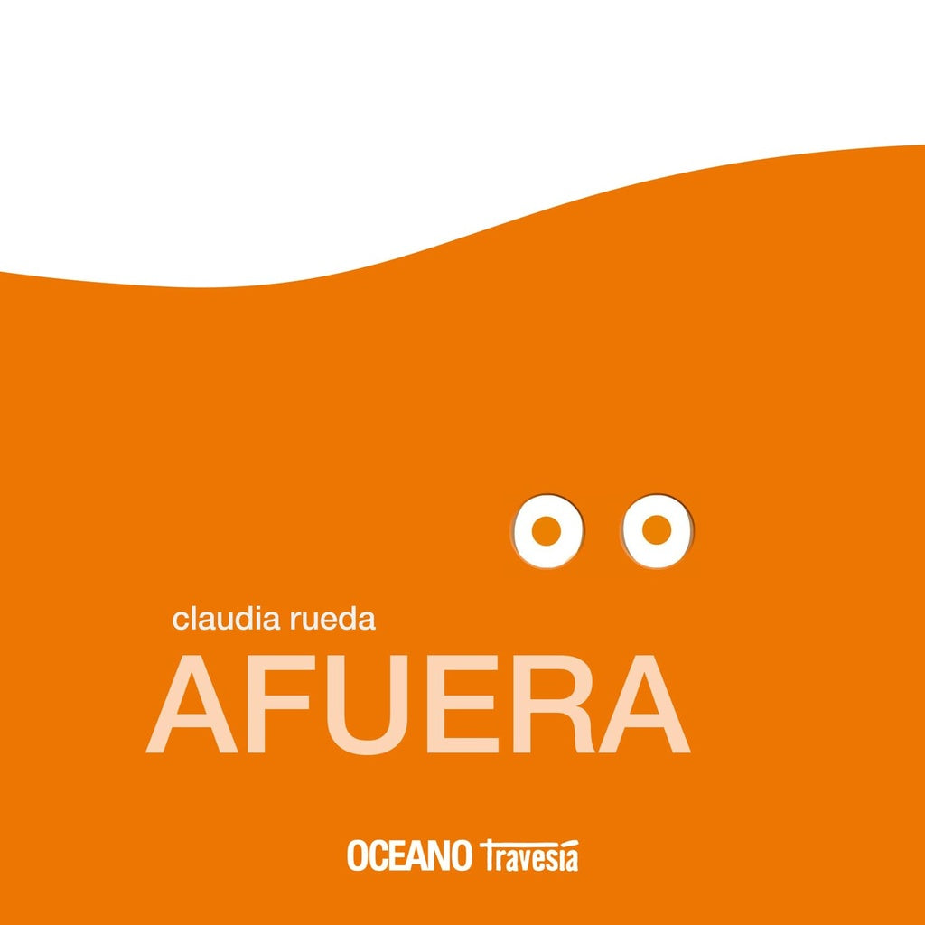 AFUERA | Claudia Rueda