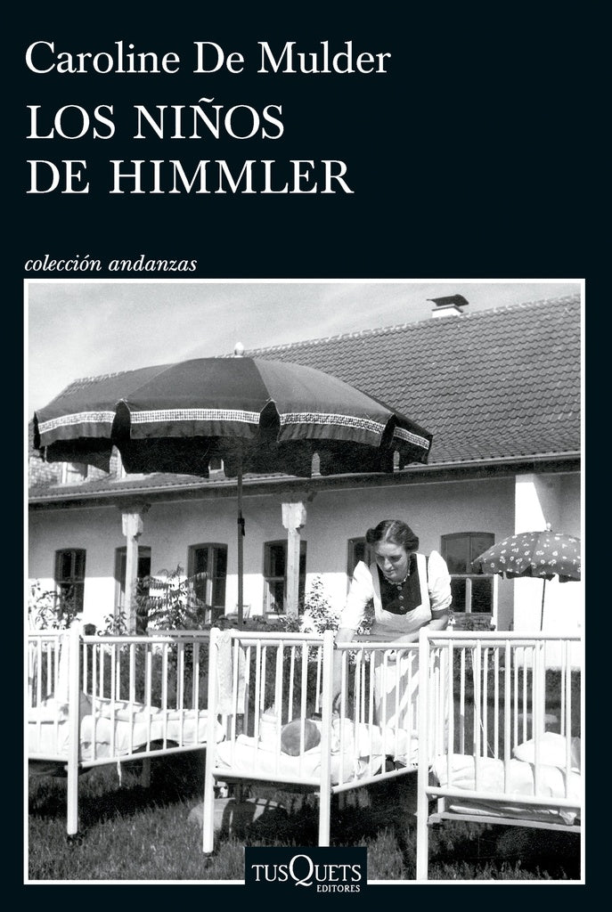 LOS NIÑOS DE HIMMLER | CAROLINE DE MULDER