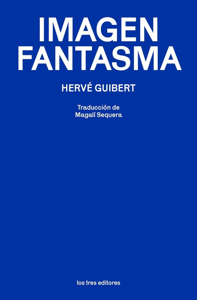 IMAGEN FANTASMA | HERVE GUIBERT