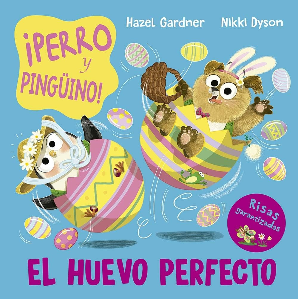 PERRO Y PINGÜINO EL HUEVO PERFECTO | HAZEL GARDNER - NIKKI DYSON