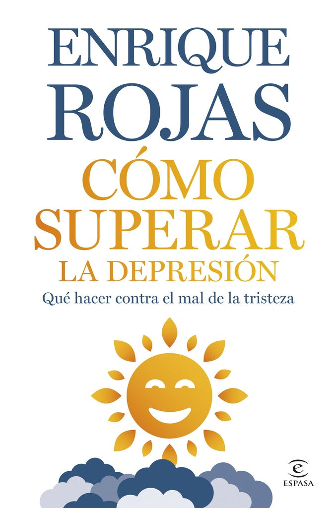 COMO SUPERAR LA DEPRESION | Enrique Rojas