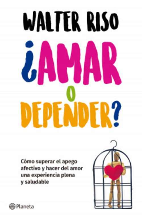 AMAR O DEPENDER | Walter Riso