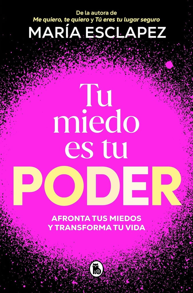 TU MIEDO ES TU PODER | María Esclapez