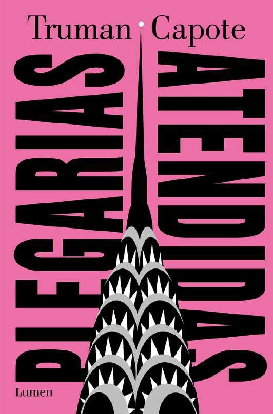PLEGARIAS ATENTADAS | Truman Capote