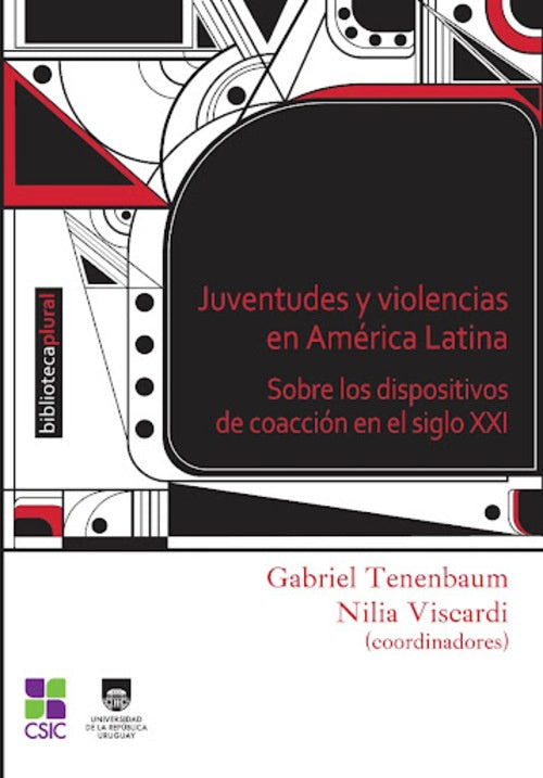 JUVENTUDES Y VIOLENCIAS EN AMERICA LATINA | GABRIEL TENENBAUM - NILA VISCARDI