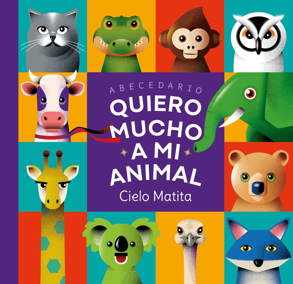 QUIERO MUCHO A MI ANIMAL ABECEDARIO | CIELO MATITA