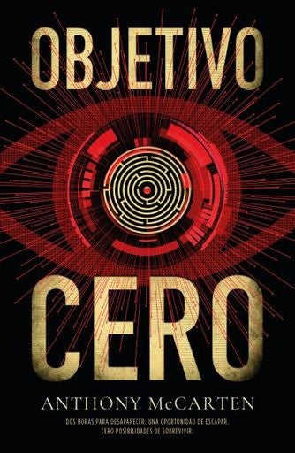 OBJETIVO CERO | Anthony McCarten