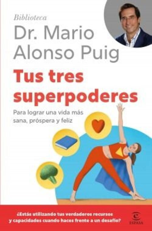 TUS TRES SUPERPODERES | Dr. Mario Alonso Puig