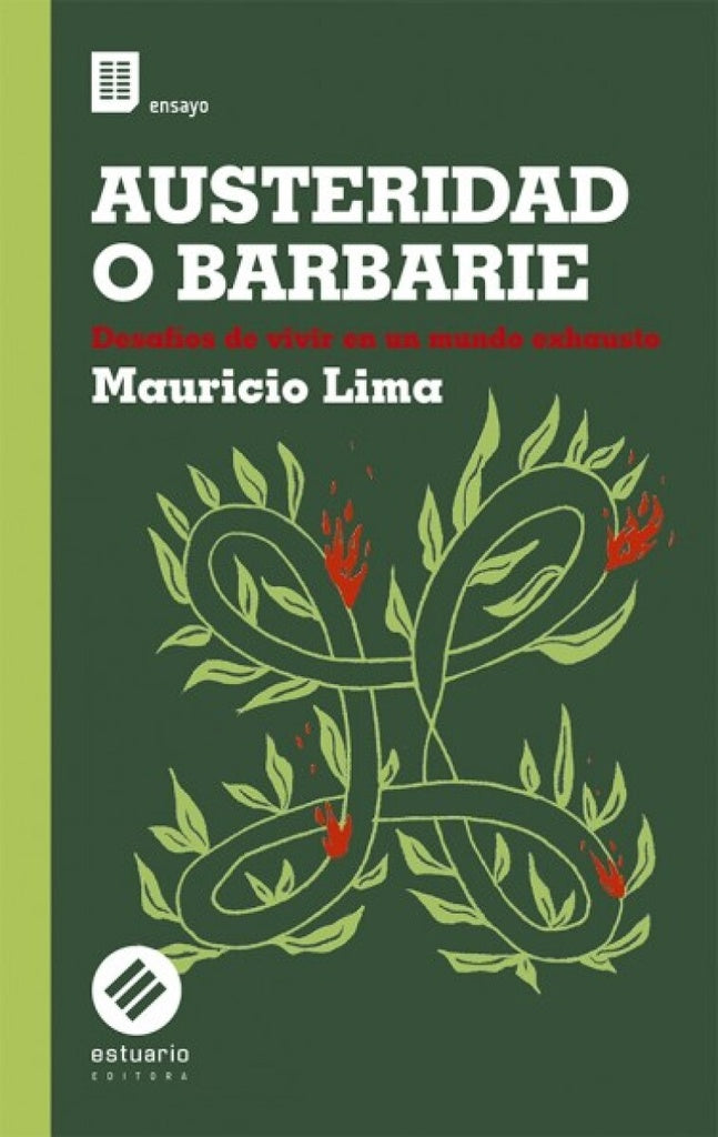 AUSTERIDAD O BARBARIE | MAURICIO LIMA