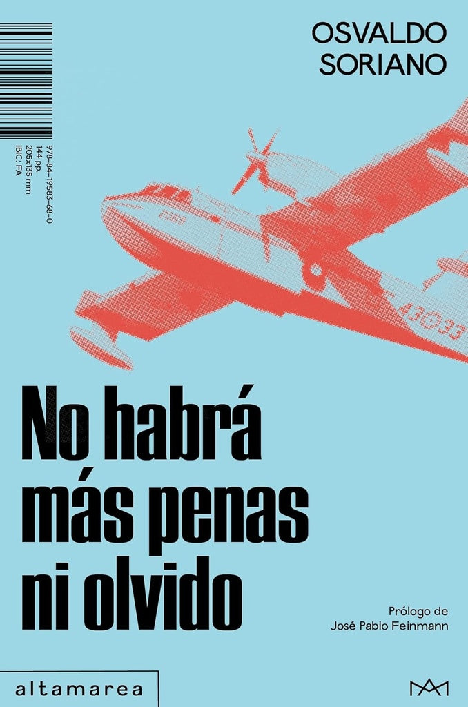NO HABRA MAS PENAS NI OLVIDO | Osvaldo Soriano
