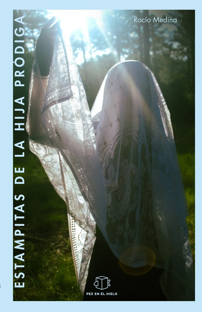 ESTAMPITAS DE LA HIJA PRODIGA | ROCIO MEDINA