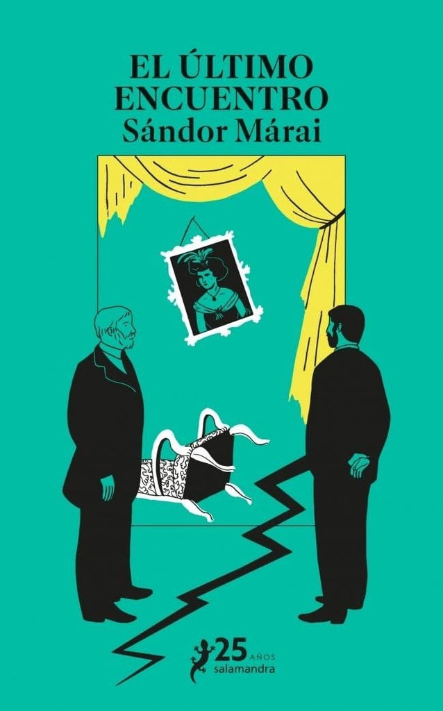 EL ULTIMO ENCUENTRO (25 ANIVERSARIO) | Sándor Márai