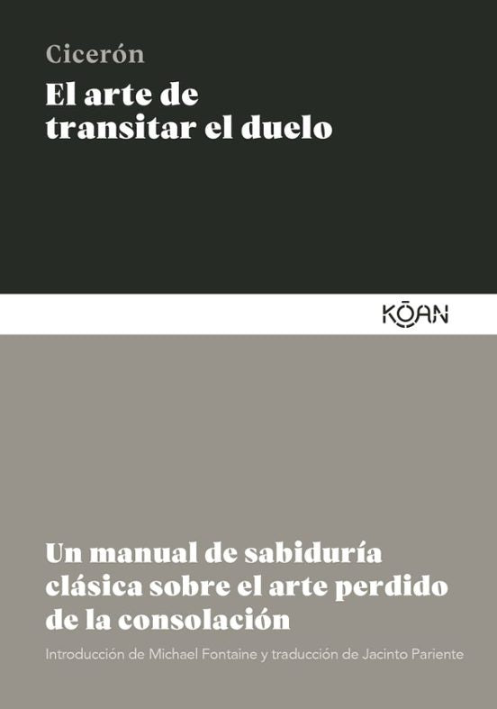 EL ARTE DEL TRANSITAR EL DUELO | CICERON