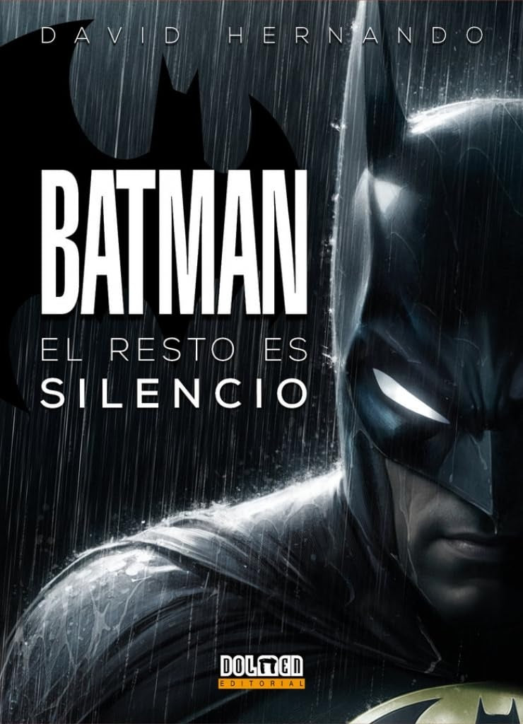 BATMAN EL RESTO ES SILENCIO | DAVID HERNANDO