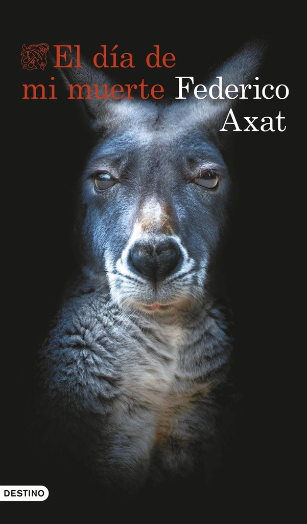 EL DIA DE MI MUERTE | Federico Axat
