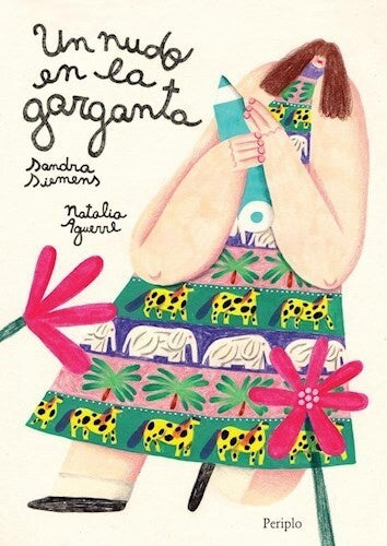 UN NUEDO EN LA GARGANTE | SANDRA SIEMENS - NATALIA AGUERRE