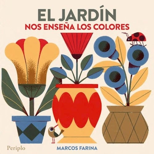 EL JARDIN NOS ENSEÑA LOS COLORES | MARCOS FARINA