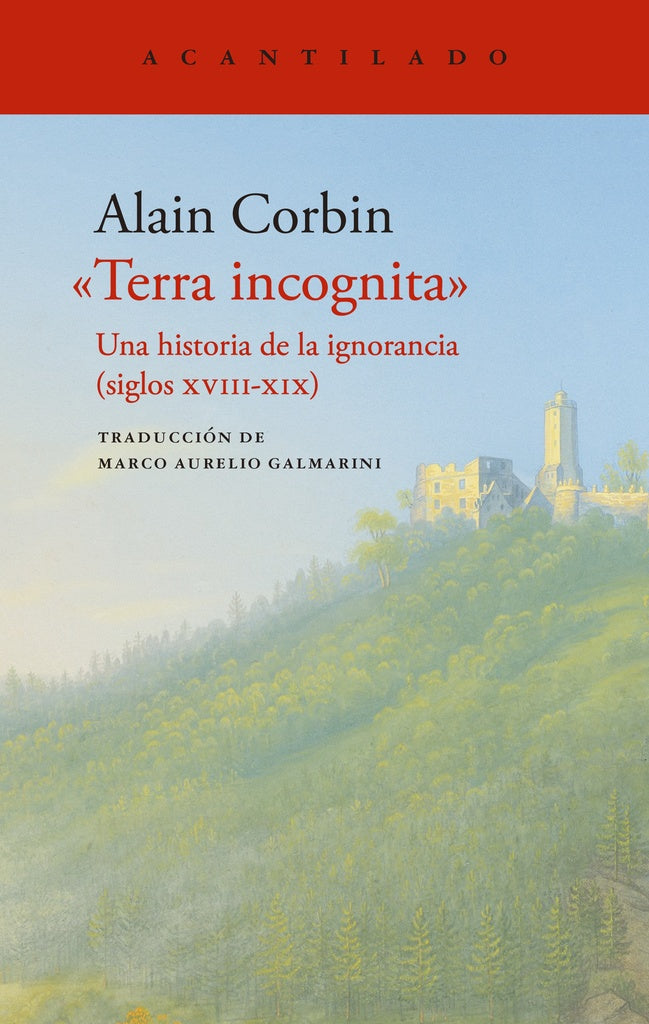 TERRA INCOGNITA | Alain Corbin