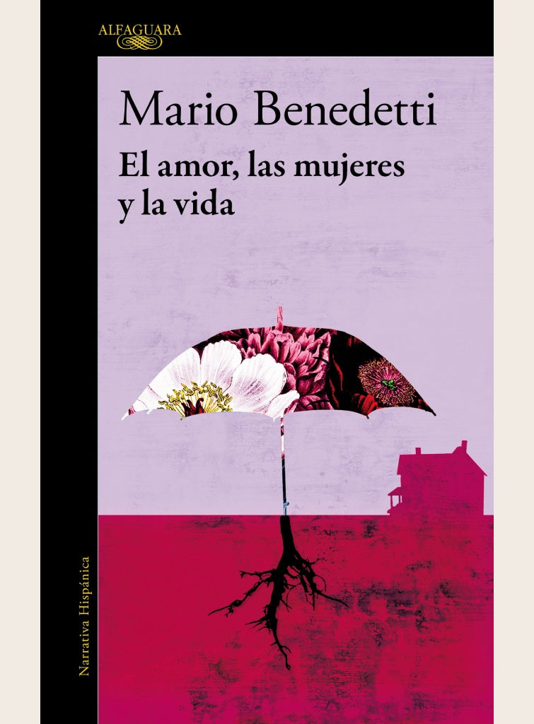 EL AMOR LAS MUJERES Y LA VIDA | Mario Benedetti
