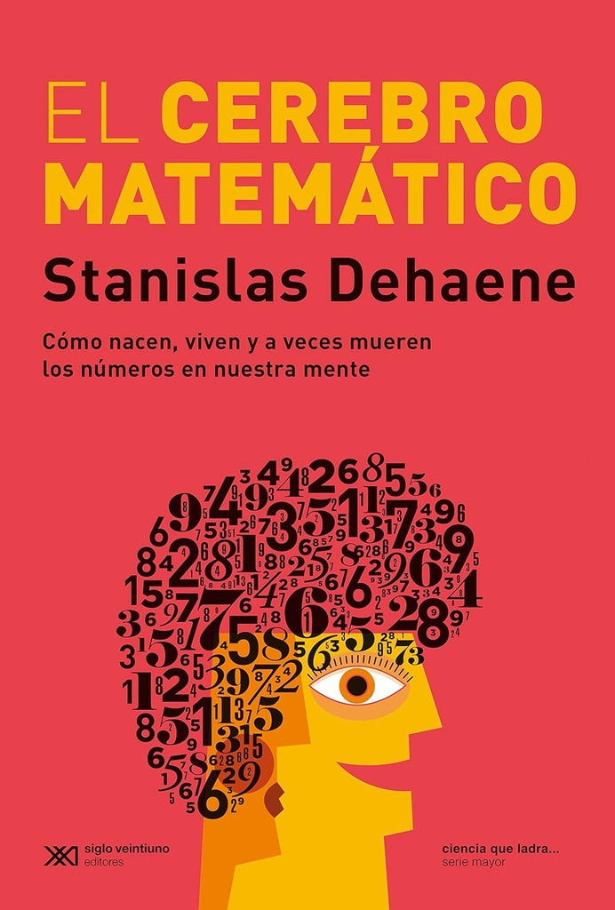 EL CEREBRO MATEMATICO | STANISLAS DEHAENE