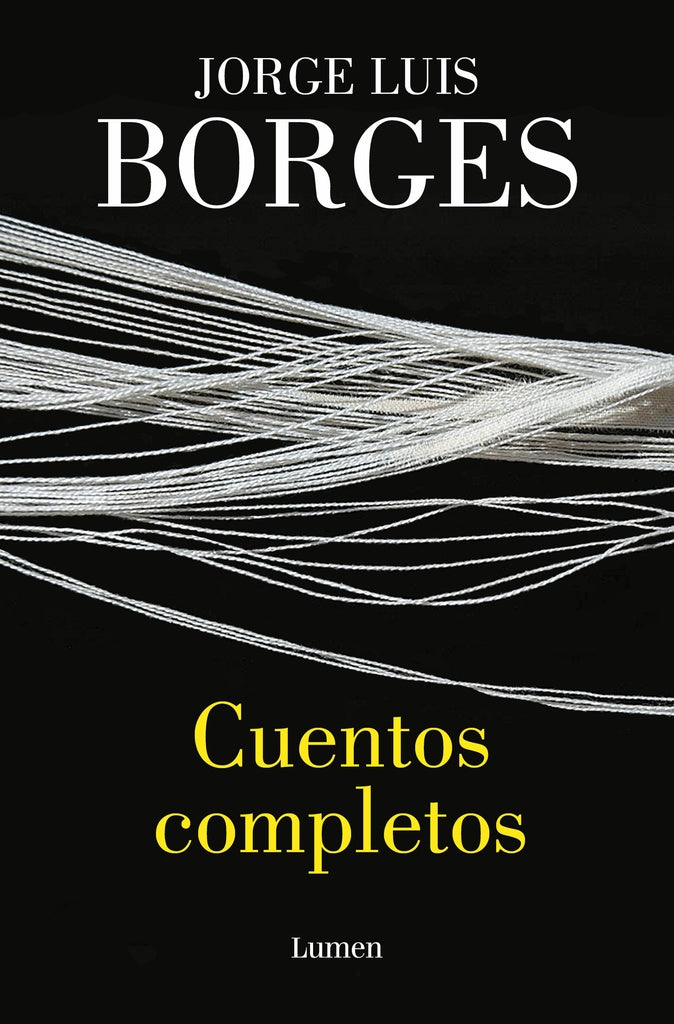CUENTOS COMPLETOS BORGES | JORGE LUIS BORGES