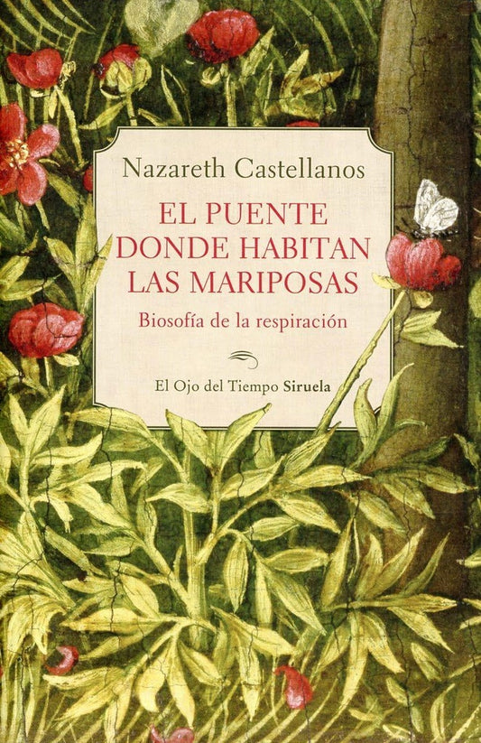 EL PUENTE DONDE HABITAN LAS MARIPOSAS | Nazareth Castellanos