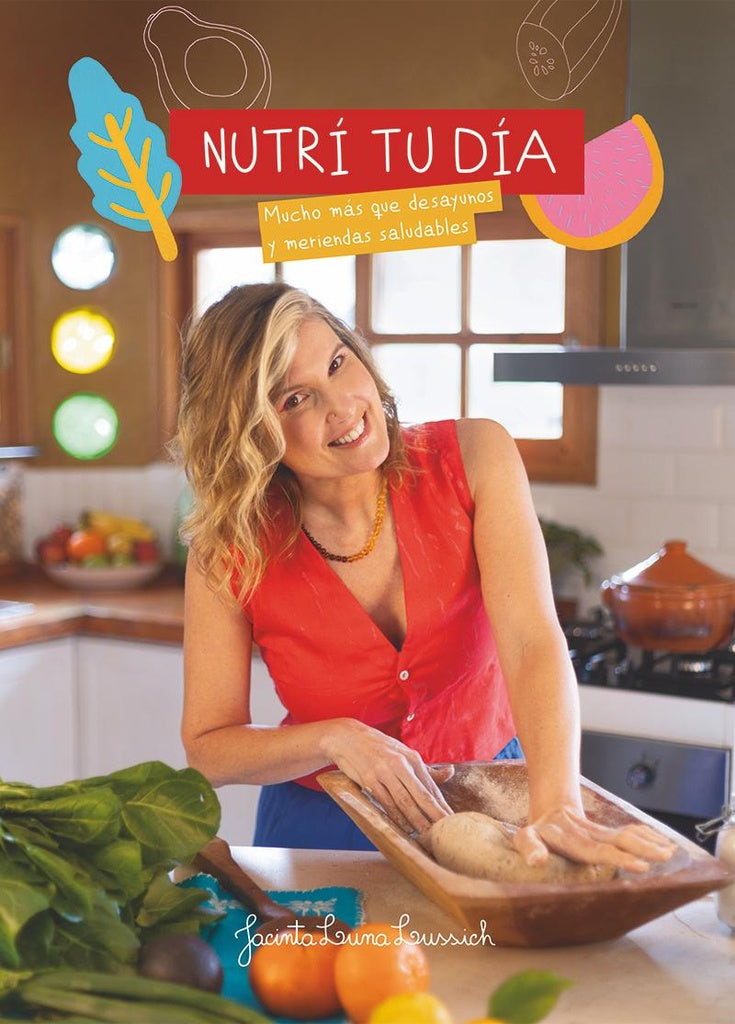 NUTRI TU DIA | Jacinta Luna Lussich