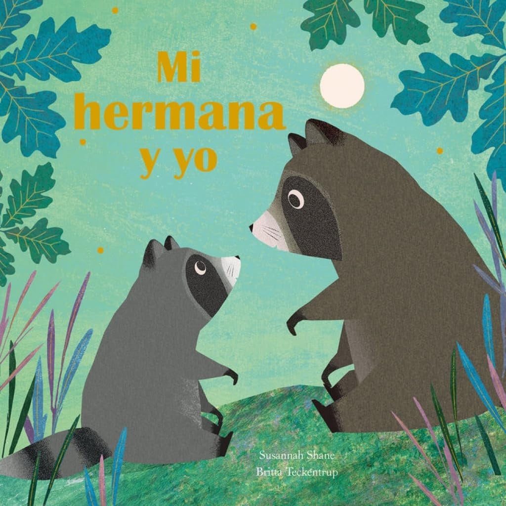 MI HERMANA Y YO | Susannah Shane - Britta Teckentrup