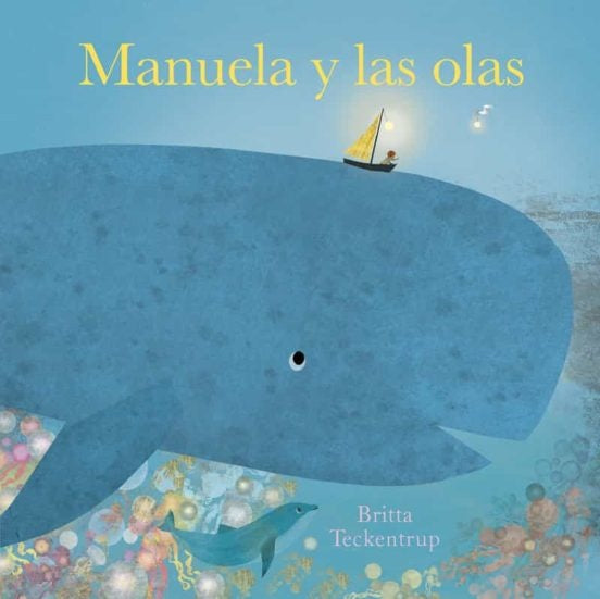 MANUELA Y LAS OLAS (Nuevo) | Britta Teckentrup