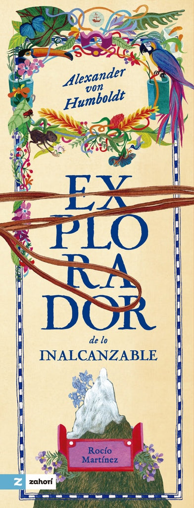 EXPLORADOR DE LO INALCANZABLE | ALEXANDER VON HUMBOLDT