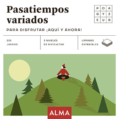 PASATIEMPOS VARIADOS PARA DISFRUTAR AQUÍ Y AHORA | VARIOS
