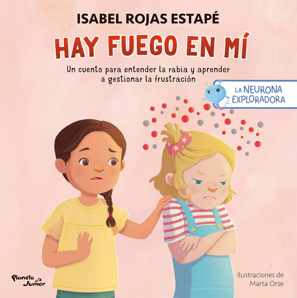 LA NEURONA EXPLORADORA HAY FUEGO EN MI | Isabel Rojas Estape