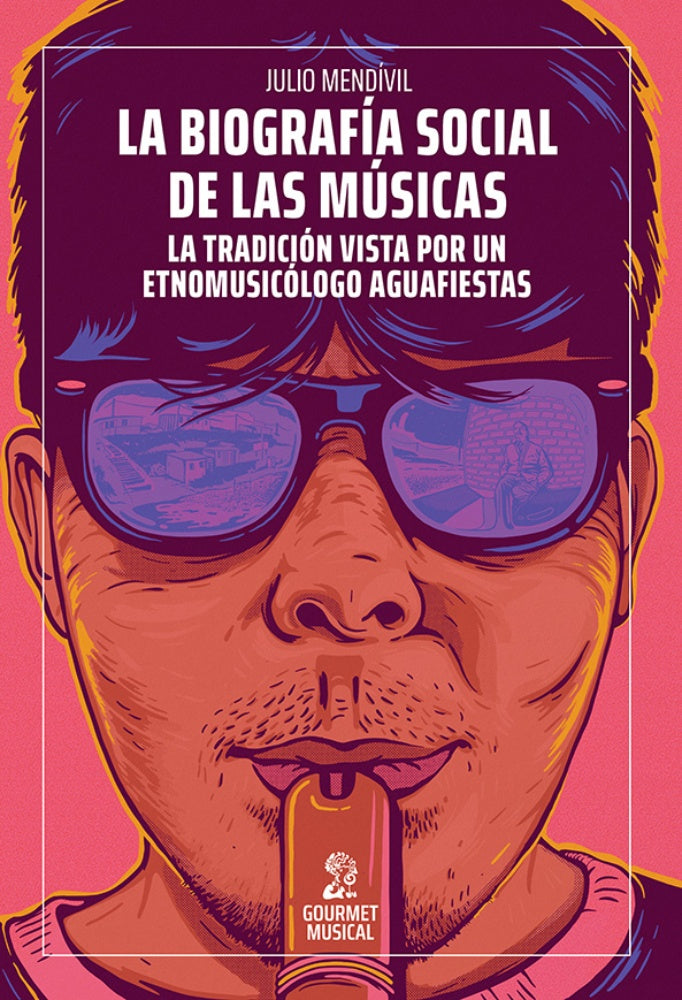 LA BIOGRAFIA SOCIAL DE LAS MUSICAS | JULIO MENDIVIL
