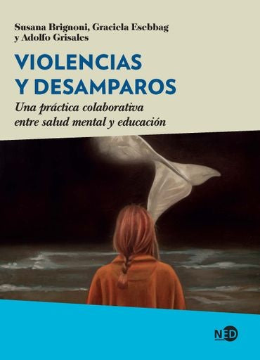 VIOLENCIAS Y DESAMPAROS | BRIGNONI - ESBBAG GRISALES