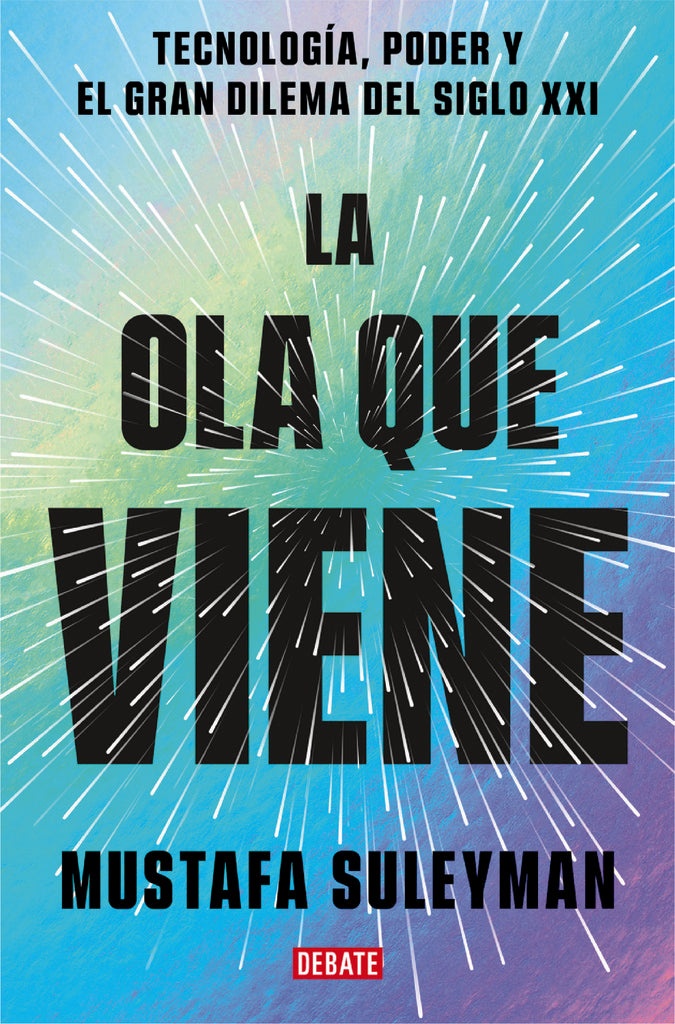 LA OLA QUE VIENE | Mustafa Suleyman - Michael Bhaskar
