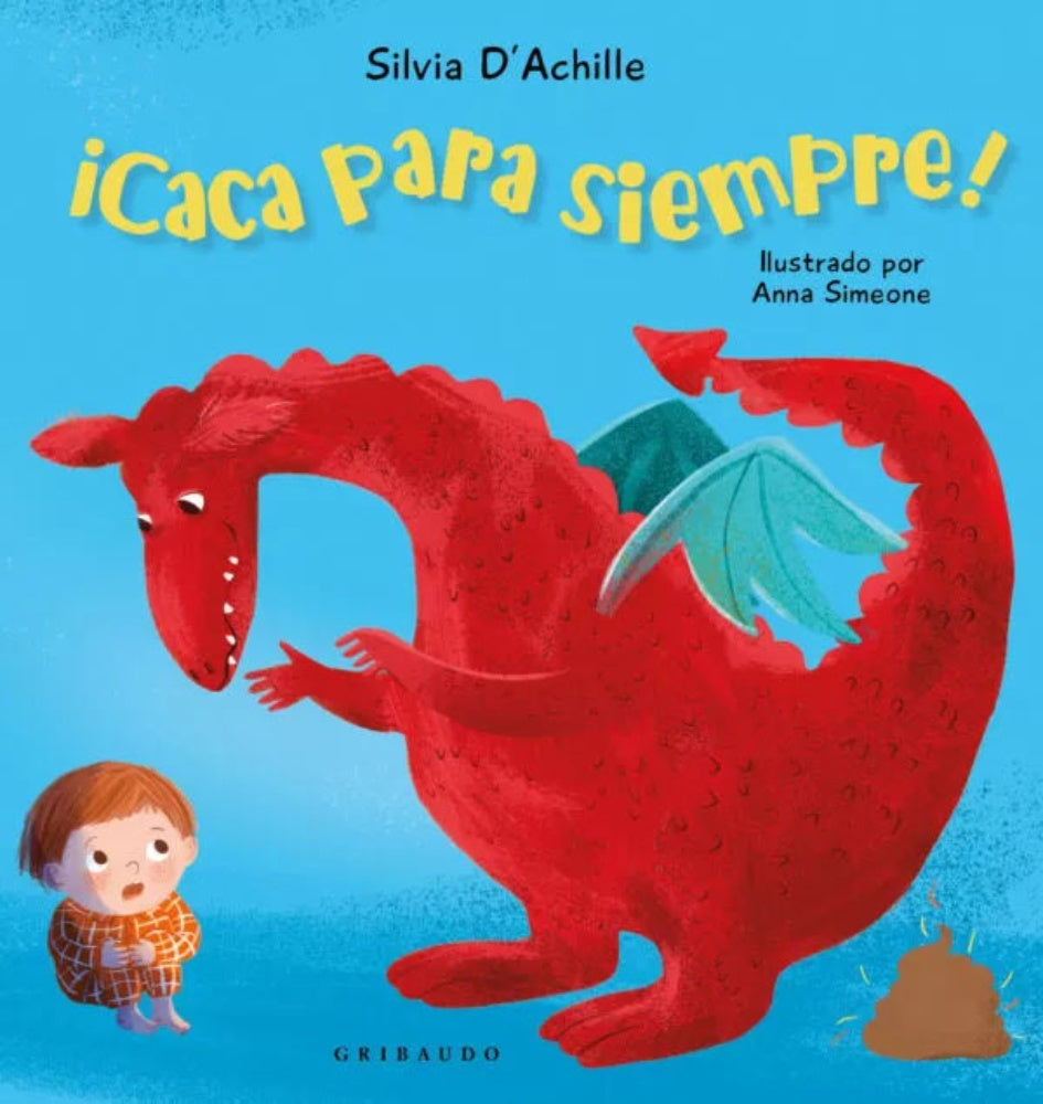 CACA PARA SIEMPRE | SILVIA D ACHILLE