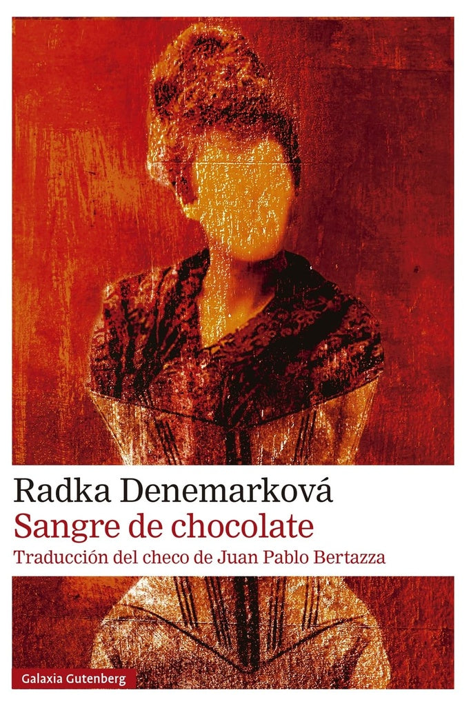 SANGRE DE CHOCOLATE | RADKA DENEMARKOVA
