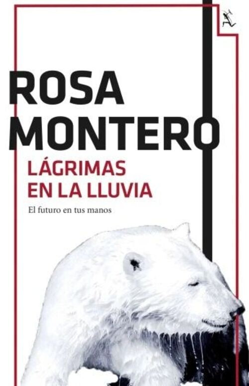 LAGRIMAS EN LA LLUVIA | ROSA MONTERO