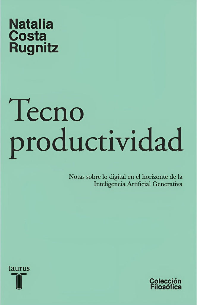 TECNOPRODUCTIVIDAD COLECCION FILOSOFIA | Natalia Costa Rugnitz