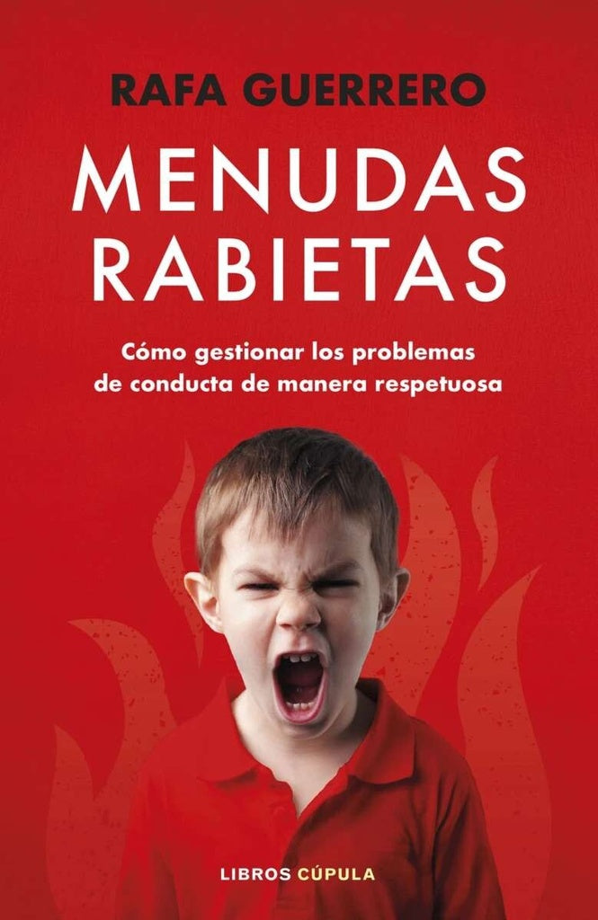 MENUDAS RABIETAS | Rafa Guerrero