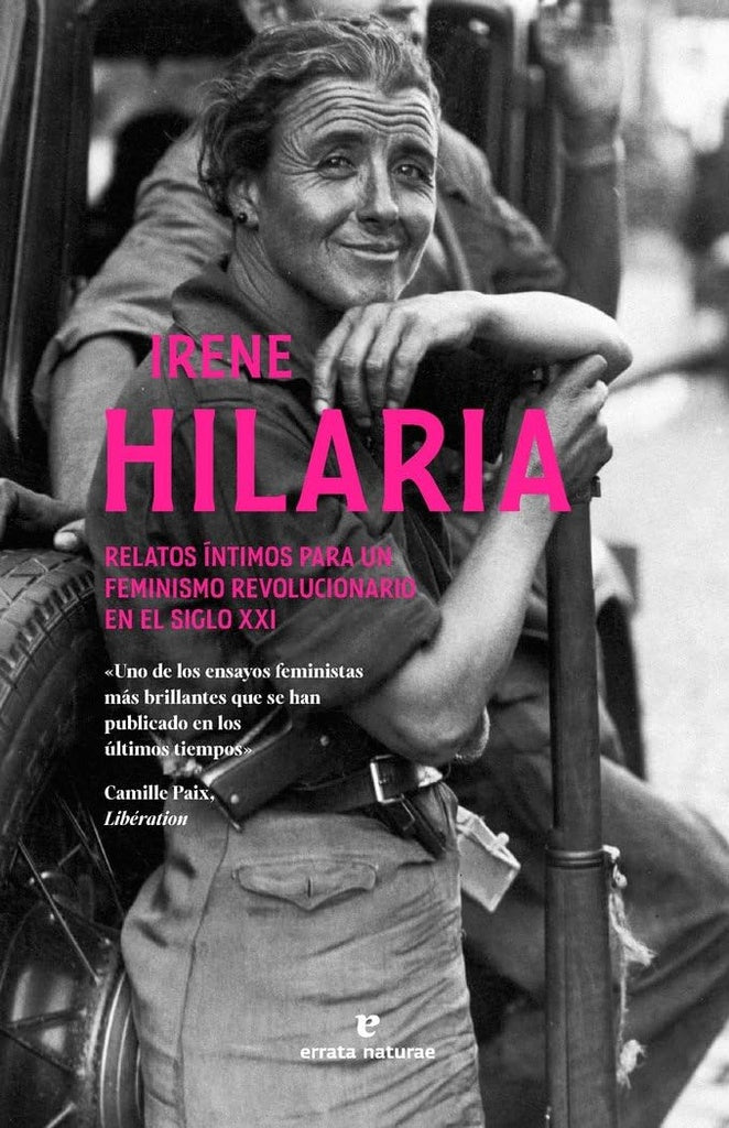 IRENE HILARIA RELATOS INTIMOS PARA UN FEMINISMO REVOLUCIONARIO EN EL SIGLO XXI