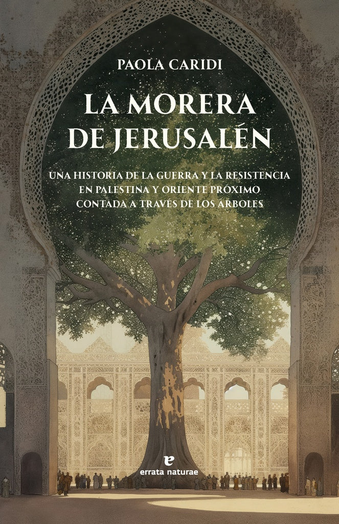 LA MORERA DE JERUSALEN | Paola Caridi